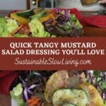pinnable image for tangy mustard salad dressing.