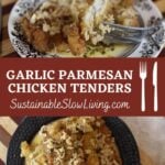 pinnable image for garlic parmesan chicken tenders.