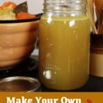 Pinnable image for homemade chicken broth recipe.