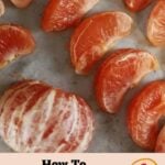 pinnable image for how to freeze grapefruit.
