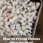 Chopped white onions spread across a lined baking sheet with text overlay reading "How to Freeze Onions (Step-by-Step)".