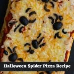 Spider pizza with melted cheese and black olive spiders, with text reading “Halloween Spider Pizza Recipe".