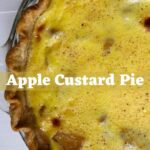 Homemade apple custard pie with golden crust and “Apple Custard Pie” text overlay.
