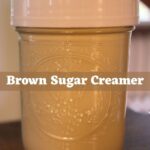 Brown sugar creamer in a covered glass jar with Brown Sugar Creamer text overlay.