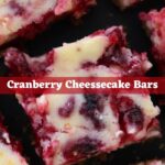 Cranberry cheesecake bars with creamy filling and red cranberry swirls, featuring the overlay text “Cranberry Cheesecake Bars".